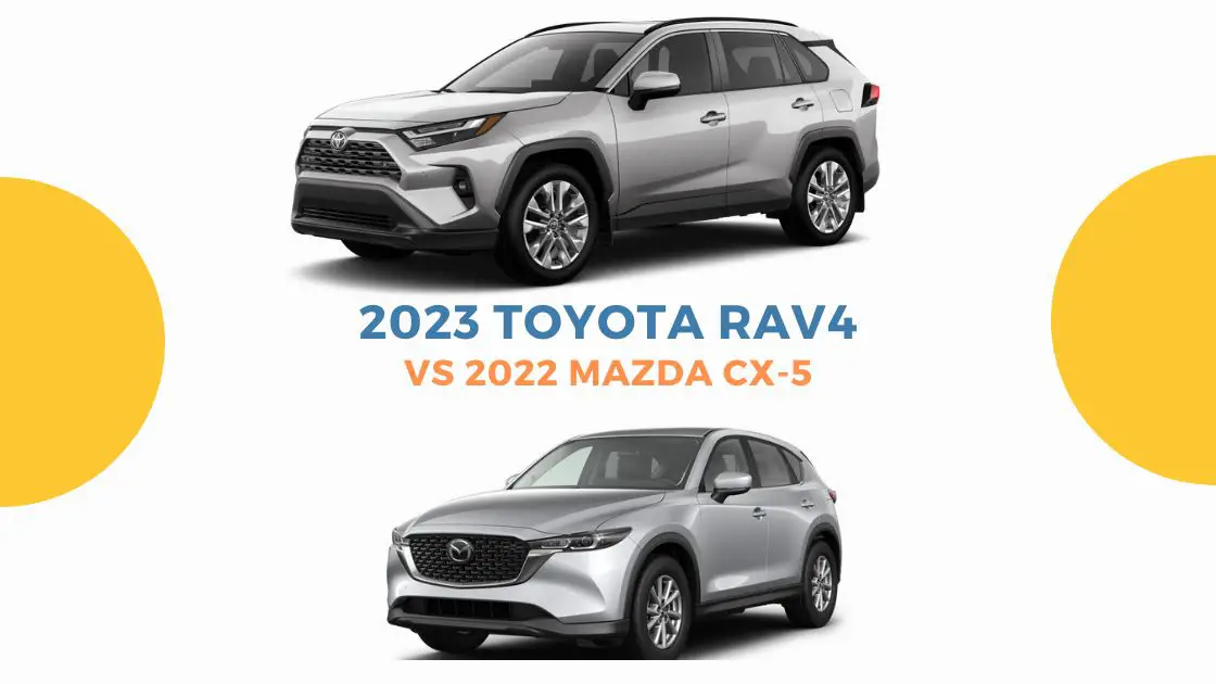 2023-Toyota-RAV4-vs-2022-Mazda-CX-5