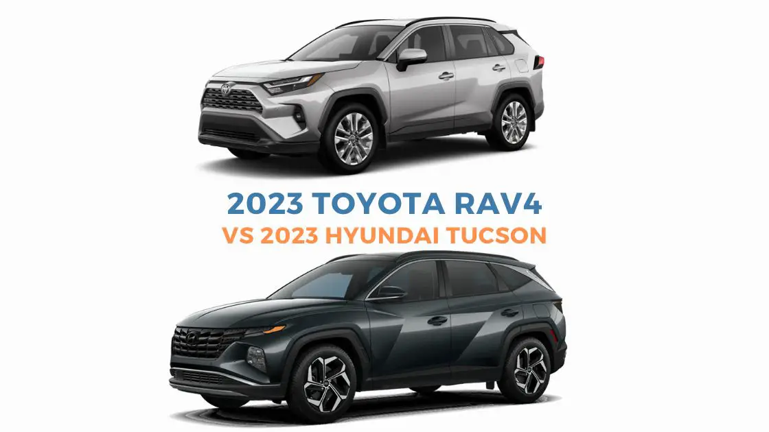 2023 Toyota RAV4 vs 2023 Hyundai Tucson